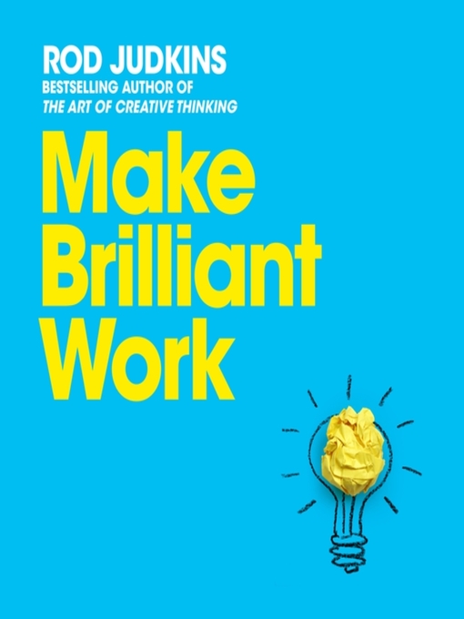 Title details for Make Brilliant Work by Rod Judkins - Wait list